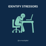 Reduce burnout identify stressors