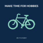 Reduce pathology burnout make time for hobbies