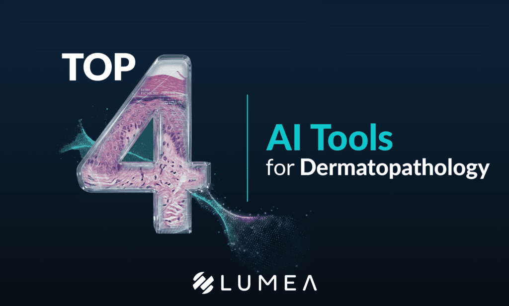 Top AI Companies for Digital Derm Pathology | Lumea